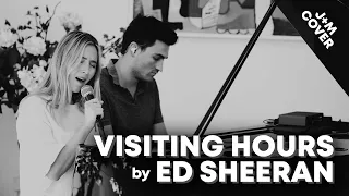 ED SHEERAN - VISITING HOURS // Cover by Jamie and Megan