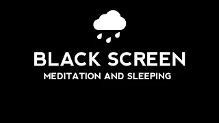 Rain Sounds For Meditation And Sleep || Best Black Screen NO ADS