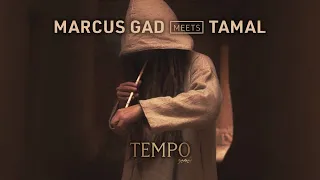 Marcus Gad meets Tamal -  Tempo (Official Music Video)