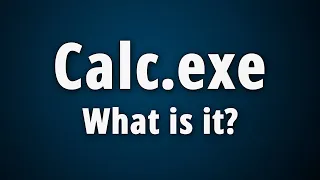 What is Calc.exe? [Quick Basic Information]