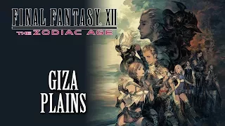 FFXII: The Zodiac Age OST Giza Plains