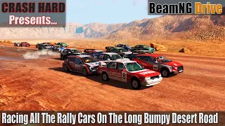 BeamNG Drive - Racing All The Rally Cars On The Long Bumpy Desert Road