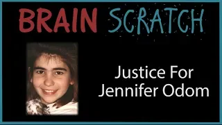 BrainScratch: Justice for Jennifer Odom