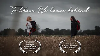 To those We leave behind | Short Film | Shot on BMPCC4K