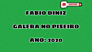 FABIO DINIZ - Galera no Piseiro, Part. Tiringa