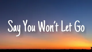 James Arthur - Say You Won’t Let Go (Lyrics) | Paloma Faith, Alie Gatie, Ed Sheeran,… (Mix)