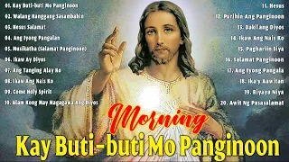 Morning Tagalog Christian Songs ❤ Morning Praise and Worship 🤍 Salamat sa Diyos Tagalog Jesus Song🤍