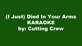 Cutting Crew I Just Died In Your Arms Karaoke