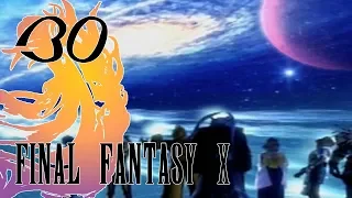 Let's Play Final Fantasy X, Part 30 - Steamed Hams But It's Seymour Guado