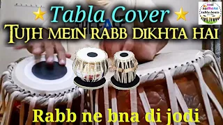 Tujh mein rabb dikhta hai । Tabla cover । Use headfones 🎧 to listen । Keharwa with hindi song