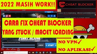 Cara Mengatasi Cheat Blocker Stuck Loading / Error Point Blank [FIXED]