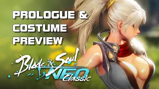 Blade & Soul Neo Classic - Prologue & Costume Preview - Open Beta - PC - F2P - CN