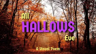 All Hallows' Eve | Visual Poem (2022) 4K