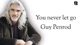 You never let go lyrics by Guy Penrod #lyrics #gospel #MattRedman #Guypenrod #youneverletgo