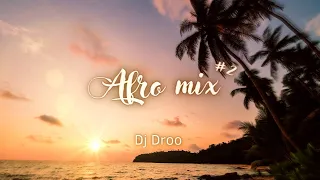 Dj Droo - AFRO MIX #2 (2022)