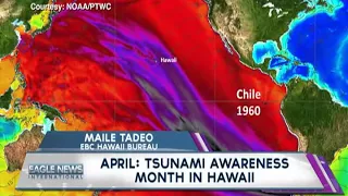 APRIL: TSUNAMI AWARENESS MONTH IN HAWAII