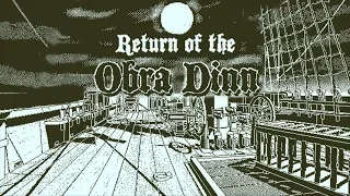 RETURN OF THE OBRA DINN (part 2)