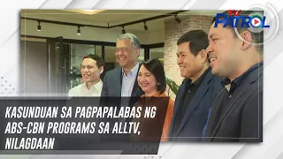 Kasunduan sa pagpapalabas ng ABS-CBN programs sa ALLTV, nilagdaan | TV Patrol