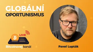 🔴Globální oportunismus | HOST: Pavol Lupták