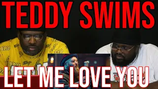 DJ Mann ReActs | Teddy Swims | Let Me Love You