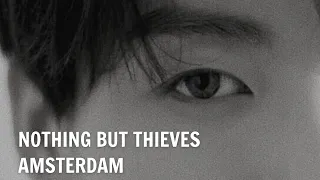 Nothing But Thieves - Amsterdam Türkçe Çeviri