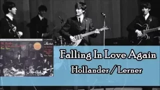 The Beatles - Falling In Love Again (Lyrics)