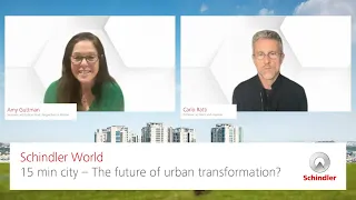 Schindler World – 15 min city –  The future of urban transformation?