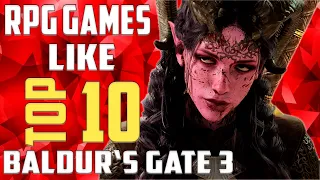 TOP 10 Best PC RPG Games like Baldur's Gate 3 That You Should Play | 2022 Edition