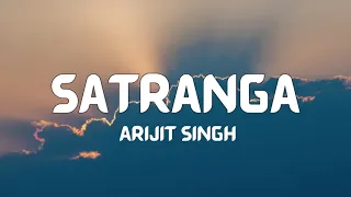 ANIMAL- Satranga (Lyrics) | Arijit Singh | Ranbir Kapoor | Rashmika |Animal