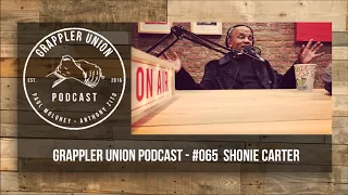 Grappler Union Podcast - #065  Shonie Carter