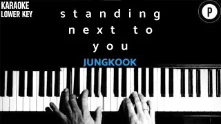 Jungkook - Standing Next to You Karaoke LOWER KEY Slowed Acoustic Piano Instrumental Cover