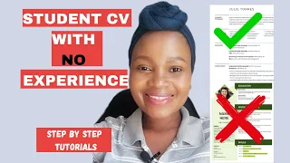 How to write a good CV Step-by- Step with no work experience|| Examples Included