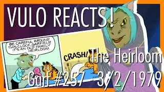 VULO REACTS! Garf #257 - The Heirloom - March 2nd 1979