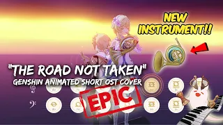 The Road Not Taken (Genshin Impact Animated Short OST) | Genshin Nightwind Horn & Lyre EPIC Cover 🔥