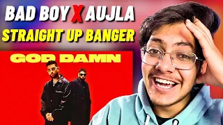 GOD DAMN 🔥- BADSHAH X KARAN AUJLA | REACTION | EK THA RAJA | BreEzY's ToWn