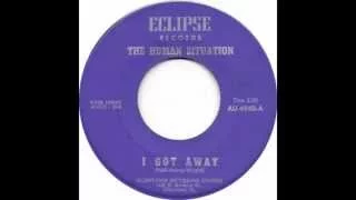 The Human Situation - I Got Away