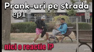 Prank-uri pe strada - ep1