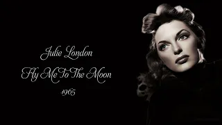 Julie London - Fly Me To The Moon (1965)