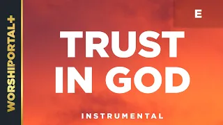 Trust In God - E - Instrumental