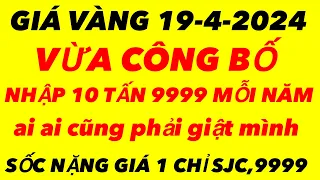 Giá vàng hôm nay-9999 ngày 19-4-2024 - giá vàng 9999 hôm nay - giá vàng 9999 mới nhất - giá vàng9999