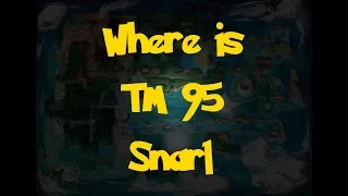 Where Is: TM 95 - Snarl (Pokemon Alpha Sapphire/Omega Ruby)