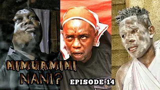 NIMUAMINI NANI? - EPISODE 14 | STARLING CHUMVINYINGI : AFRICAN SERIES