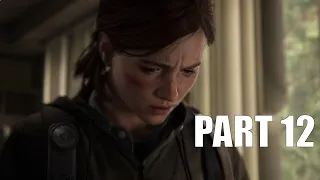 The Last of Us Part II Walkthrough Gameplay Part 12 - Capitol Hill Part 2 (PS4)