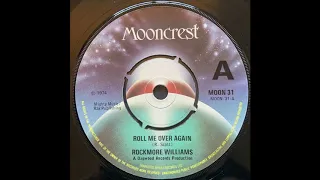 Rockmore Williams - Roll Me Over Again (UK Junkshop Glam 74)