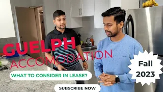 Accommodation in Guelph for Fall 2023 | What to consider while doing Lease? #guelphontario #canada