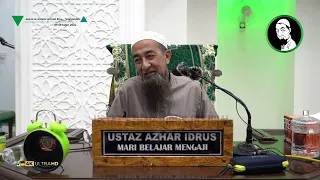 Koleksi Kuliyyah Ustaz Azhar Idrus : "Tanda Berlakunya Kiamat" | 4K