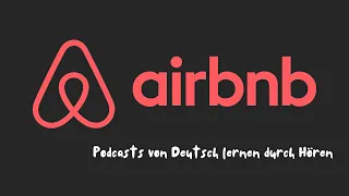 #97 AirBnB | Deutsch lernen durch Hören | Hörverstehen A2-B1