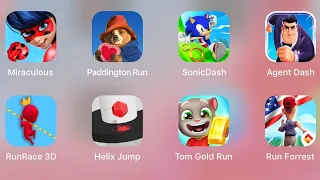 Miraculous,Paddington Run,SonicDash,Agent Dash,RunRace 3D,Helix Jump,Tom Gold Run,Run Forrest Run