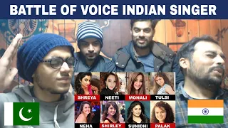 Pakistani Reaction Battle of Voice - Neha vs Shreya vs Sunidhi vs Neeti vs Monali vs Tulsi vs Palak