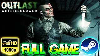 Outlast: Whistleblower DLC - 100% Full Walkthrough Gameplay (Nightmare, All Notes, & Documents) (HD)